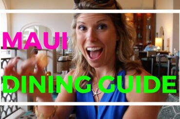 Maui Dining Guide: My Favorite Eats