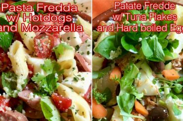 ITALIAN COLD MEALS #2 | PASTA Fredda w/ Hotdogs & MOZZARELLA  | PATATE Fredde w/ TUNA flakes & EGGS