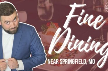 Springfield, Mo Area: Best Fine Dining Restaurants
