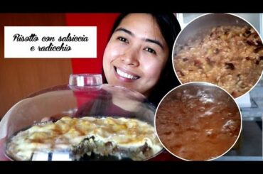 How to cook Authentic Italian Food!! RISOTTO CON SALSICCIA E RADICCHIO