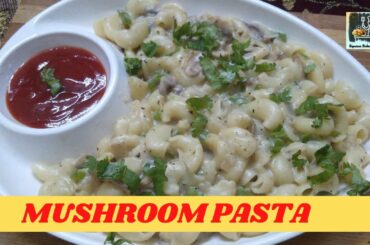 Mushroom Pasta without cheese | Italian Mushroom macaroni pasta | Signature Dishes and Crafts