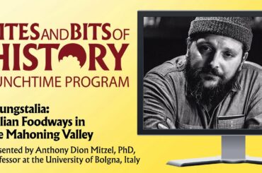 Bites and Bits of History - Youngstalia: Italian Foodways in the Mahoning Valley