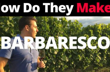 How They Make Barbaresco