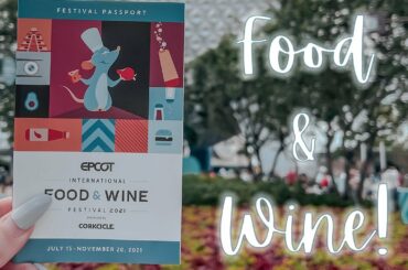 EPCOT Food & Wine Festival 2021
