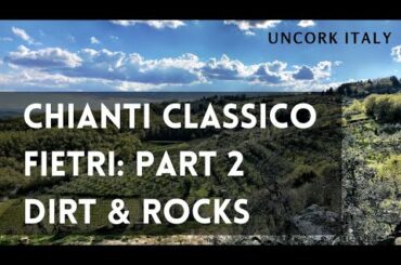 Uncork Italy 2: Fietri Part 2: Dirt & Rocks!