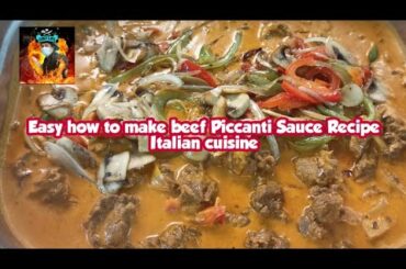 Easy How to Make Beef Piccanti Sauce Recipe Italian cuisine#Chef life tv