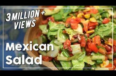 Mexican Salad - Healthy Salad Recipe - My Recipe Book With Tarika Singh
