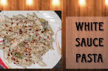 White Sauce Pasta  | Cheesy and creamy | Italian recipe | Veg recipe