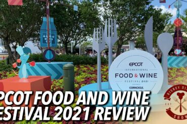 2021 EPCOT International Food & Wine Festival Reviews!
