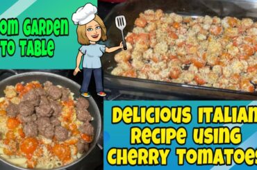 Delicious Italian Recipe for Using Cherry Tomatoes | Garden to Table