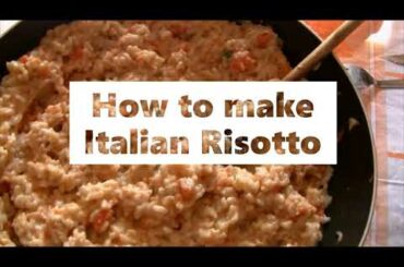How to make Italian Risotto