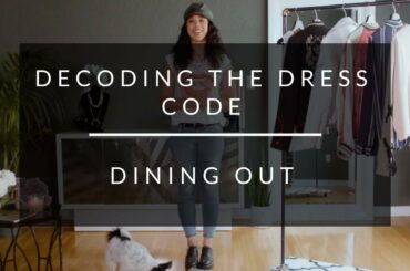 Decoding The Dress Code: Dining Out