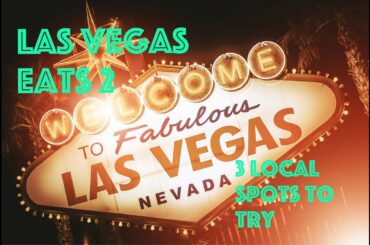 Las Vegas Eats 2: 3 Local restaurants worth trying while in Las Vegas   HD 1080p