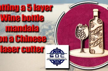 Wine glass and bottle Mandala cut on a 50w Chinese laser