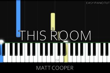 Matt Cooper - This Room (Easy Piano Tutorial)