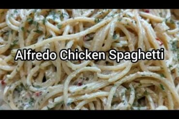 Alfredo Chicken Spaghetti | Homemade Italian Recipe