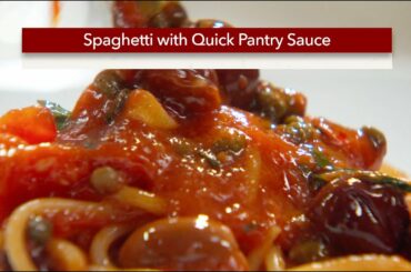 Spaghetti with Quick Pantry Sauce