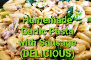 Best Garlic Pasta With Sausage| Italian Recipes| Home Cooking| Tess Cordell Kitchen