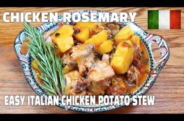 Rosemary Chicken | Easy Italian Chicken | How To Make Chicken Potato Stew