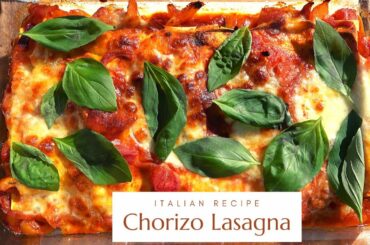 Lasagna with Chorizo - Italian Recipe