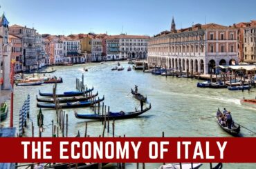 The economy of Italy | Unravelling The Italian Economy.