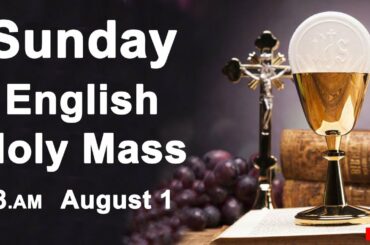 Catholic Mass Today I Daily Holy Mass I Sunday August 1 2021 I English Holy Mass I 8.00 AM
