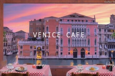 Romance Venice Cafe Ambience & Italian Music - Italian Restaurant Ambience, Italian Coffee Shop ASMR