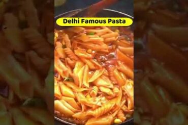 delhi famous pasta-street food | #shorts