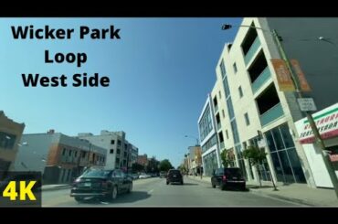 Chicago | Wicker Park | Near North | Loop | Near West | July 29, 2021