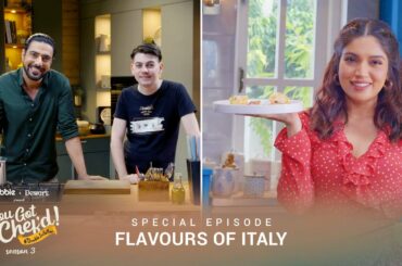 You Got Chef'd | Special Episode - Flavours of Italy | Ft. Bhumi Pednekar, Chef Ranveer Brar