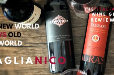 Aglianico, new world vs old  world wine tasting