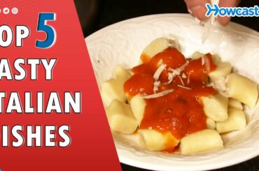Top 5 Tasty Italian Dishes