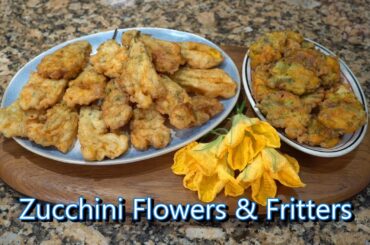Italian Grandma Makes Zucchini Flowers & Fritters