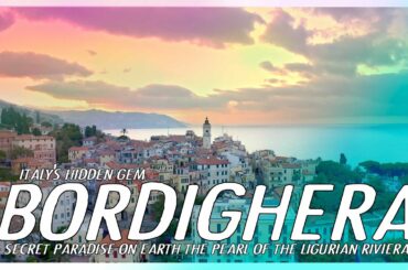 Ever Hear of Bordighera? Italy's hidden vacation gem on the Ligurian Riviera?