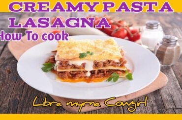 CREAMY PASTA LASAGNA || How To Cook || Italian Dish