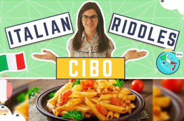 ITALIAN RIDDLES - Think in Italian, Learn Food Vocabulary, & Have Fun! (+Subtitles) - Part 1