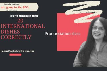 How to pronounce these 20 international dishes correctly/PRONUNCIATION CLASS/