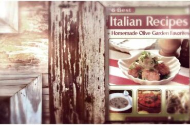 8 Best Italian Recipes + Homemade Olive Garden Favorites Free eCookbook