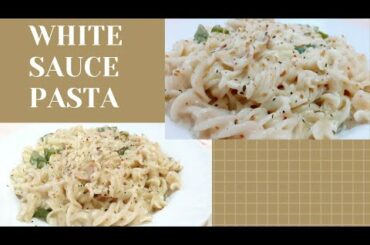 'WHITE SAUCE PASTA'  Recipe by Suraiya Siddiqui | White Creamy Sauce | Italian Cuisine | Homemade