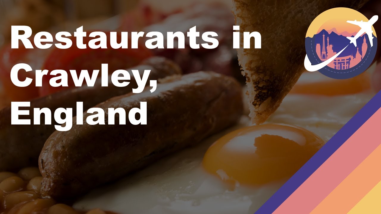 Restaurants in Crawley, England Restaurants in Crawley, England