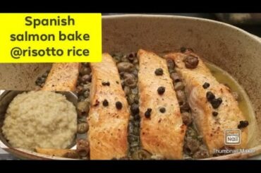 how to bake Spanish salmon  with wine @ risotto rice