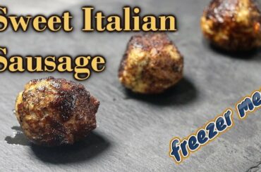 Sweet Italian Sausage (Easy Freezer Meals)