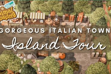 GORGEOUS ITALIAN TOWN ISLAND TOUR | Animal Crossing New Horizons