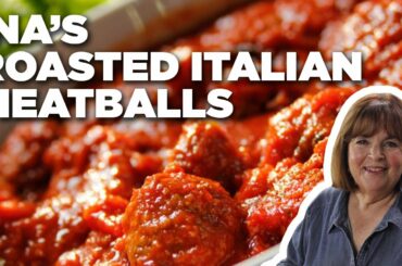 Ina Garten's Roasted Italian Meatballs | Barefoot Contessa | Food Network