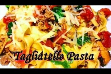 Tagliatelle Pasta Recipe (Italian Noodle Recipe)