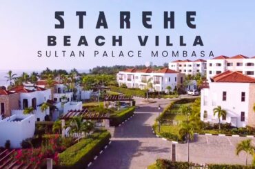 STAREHE BEACHFRONT VILLA by Sarah Kabu (M.D Bonfire Adventures) | Sultan Palace Mombasa