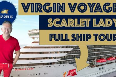 Virgin Voyages| Scarlet Lady | Full Ship Tour & Review | 4K | All Areas