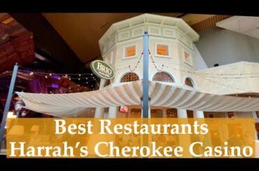 Best Restaurants at Harrah's Casino Cherokee - Cherokee North Carolina Casino
