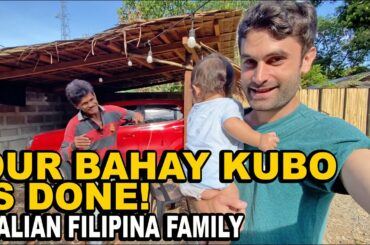 OUR BAHAY KUBO IS DONE! ITALIAN FILIPINA FAMILY LIVING IN THE PHILIPPINES