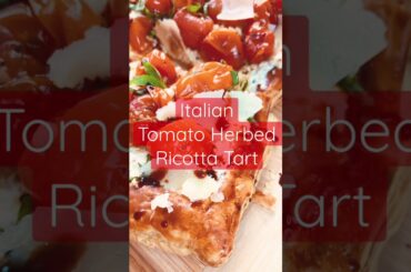 Italian Tomato Herbed Ricotta Tart//Recipe Tutorial link below: https://youtu.be/Z_cPGg5U9Q0 #shorts